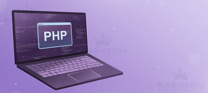 PHP Nedir? PHP'yi Özel Yapan 10 Popüler Özellik