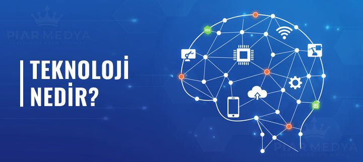 Teknoloji Nedir, Ne İşe Yarar? (Tarihi, Faydaları ve Geleceği)